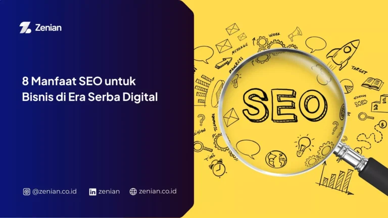 8 Manfaat SEO untuk Bisnis di Era Serba Digital