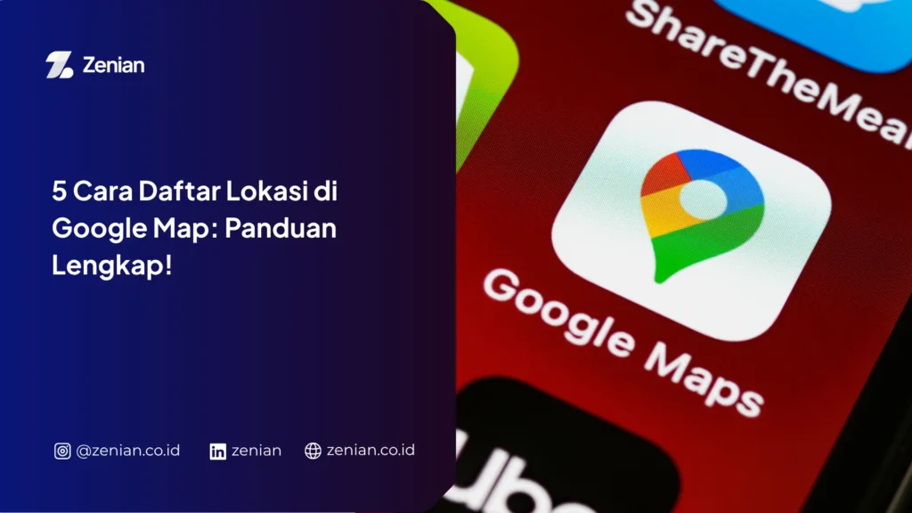 Cara Daftar Lokasi di Google Map