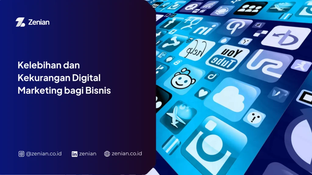 Kelebihan dan Kekurangan Digital Marketing bagi Bisnis